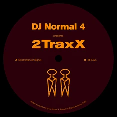 DJ Normal 4 - 2 Traxx