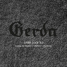 Gerda - Dark Loop 2.0 feat. Conway the Machine x Gringo x OG Keemo