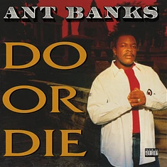 Ant Banks - Do Or Die