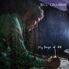 Bill Callahan - My Days Of 58