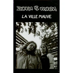 Zora & Moen - La Ville Mauve