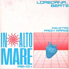 Loredana Berte - In Alto Mare (Dimitri From Paris Remix) Light Blue Vinyl Edition