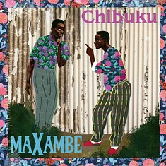 Chibuku - Maxambe
