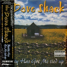Dove Shack - Reality Has Got Me Tied Up