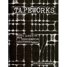 Resampled - Tapeworks - Art & Design Of 80s Experimental Electronic Music