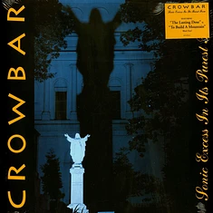 Crowbar - Sonic Excess In Its Purest Form