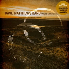 Dave Matthews - Take Me Back Live From The Gorge George Brown Colored Vinyl Edition