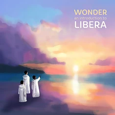 Libera - Greatest Hits - Wonder