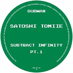 Satoshi Tomiie - Subtract Infinity Part 1 Black Vinyl Edition