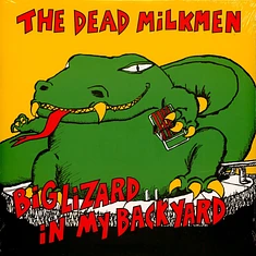Dead Milkmen - Big Lizard In My Backyard