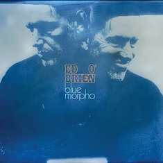 Ed O'Brien (Of Radiohead) - Blue Morpho