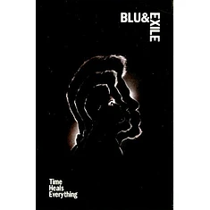 Blu & Exile - Time Heals Everything
