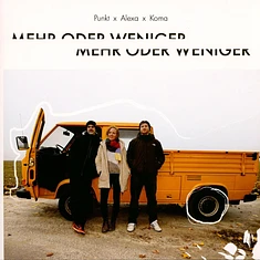 Punkt & Alexa & Koma - Mehr Oder Weniger