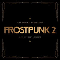 Piotr Musial - OST Frostpunk 2 Full