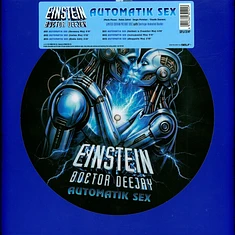 Einstein Doctor Deejay - Automatik Sex Picture Disc Edition