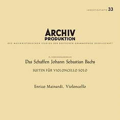 Enrico Mainardi - Das Schaffen Johann Sebastian Bachs: Suiten Für Violoncello Solo