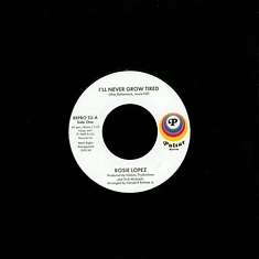 Rosie Lopez - I'll Never Grow / Tired Too Hot To Hold
