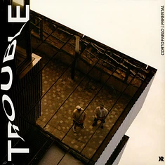 Corto Pablo & Parental - Trouble Lp