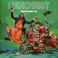 Ludichrist - ...And I Mean That. Powertrip Demos 1987 Black Vinyl Edition