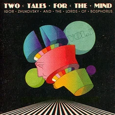 Igor Zhukovsky & The Lords Of Bosphorus - Two Tales For The Mind Volume 3