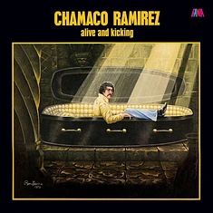 Chamaco Ramirez - Alive And Kicking (180 Gram Vinyl)