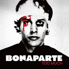 Bonaparte - Too Much (2026 Reisssue)