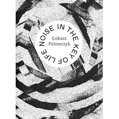 Lukasz Polowczyk - Noise In The Key Of Life