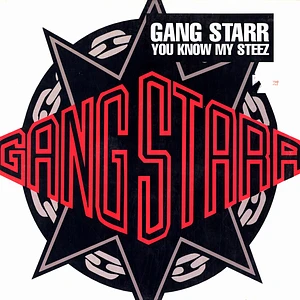 Gang Starr - You know my steez