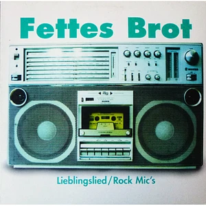 Fettes Brot - Lieblingslied / Rock Mic's