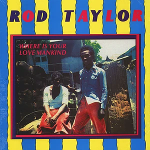 Rod Taylor - Where Is Your Love Mankind