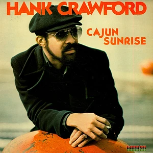 Hank Crawford - Cajun Sunrise