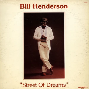 Bill Henderson - Street Of Dreams