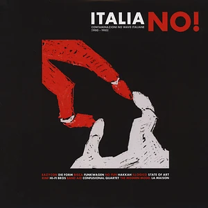 V.A. - Italia No!- Contaminazioni No Wave Italiane 1980-1985