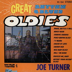 Big Joe Turner - Great Rhythm & Blues Oldies Volume 4 - Joe Turner