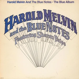 Harold Melvin And The Blue Notes Featuring Sharon Paige - The Blue Album