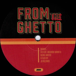 Fix Feat. Orlando Voorn & Blake Baxter - From The Ghetto