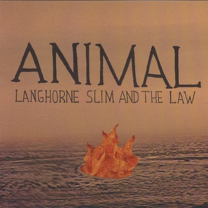 Langhorne Slim & The Law - Animal / Space Girl