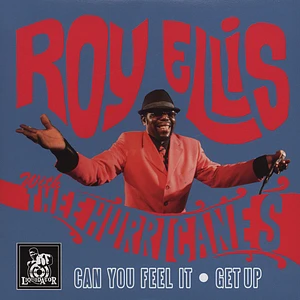 Roy Ellis with Thee Hurricanes - Can You Feel It / Get Up