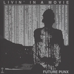 Future Punx - 999 / Livin' In A Movie