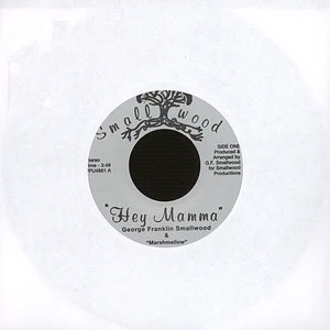 George Smallwood & Marshmelloe - Hey Mamma