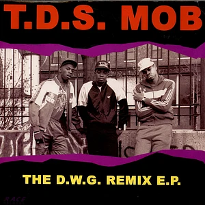 T.D.S. Mob - The D.W.G. Remix E.P.