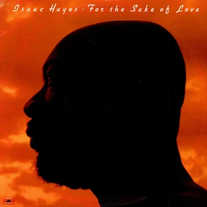 Isaac Hayes - For The Sake Of Love