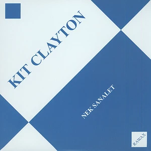 Kit Clayton - Nek Sanalet