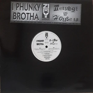 I Phunky Brotha - Message N' House E.P.