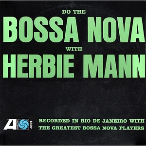 Herbie Mann - Do The Bossa Nova