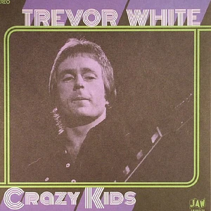 Trevor White - Crazy Kids