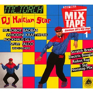 DJ Haitian Star (Torch) - German 80ies Hip Hop 1