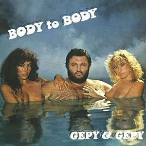 Gepy & Gepy - Body To Body