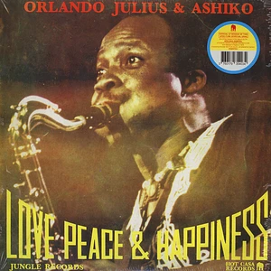 Orlando Julius & Ashiko - Love , Peace & Happiness