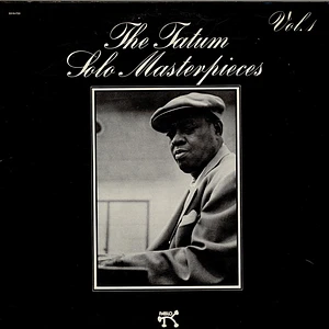 Art Tatum - The Tatum Solo Masterpieces, Vol. 1